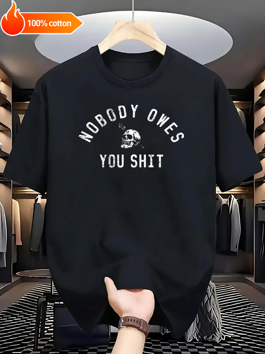 Black T-shirt Nobody Owes You Shit Comfortable Cotton Casual Round Neck Perfect for Outdoor Activities  Casual Attire